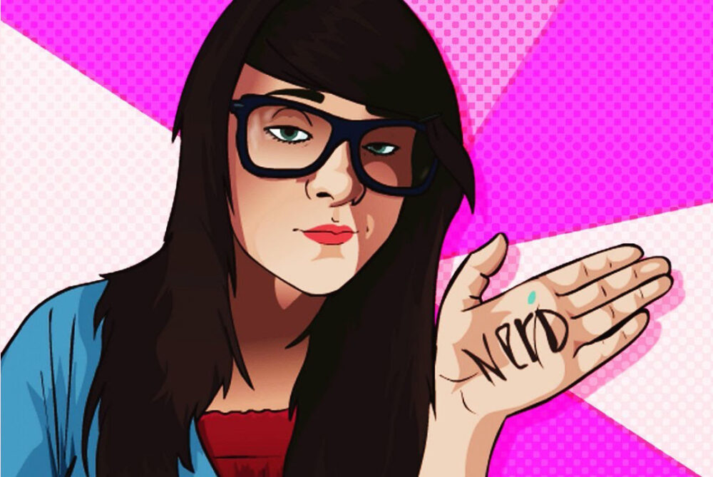 Breaking that stereotype of a nerdy/geeky girl Breaking that stereotype of a nerdy/geeky girl